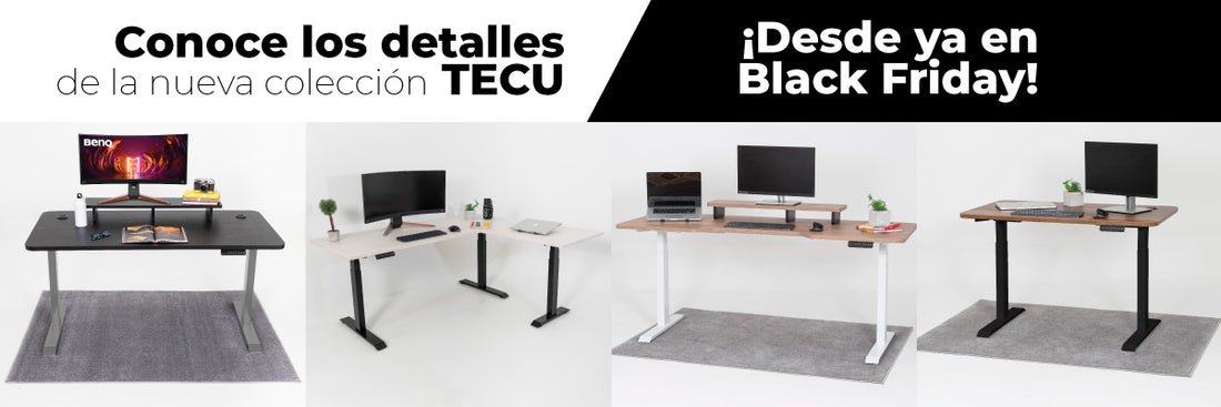 Conoce los detalles de la nueva colección de Standing Desks TECU ¡Desde ya con precios de Black Friday!