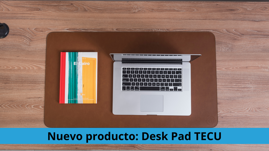 Beneficios de usar un Desk Pad TECU en tu escritorio