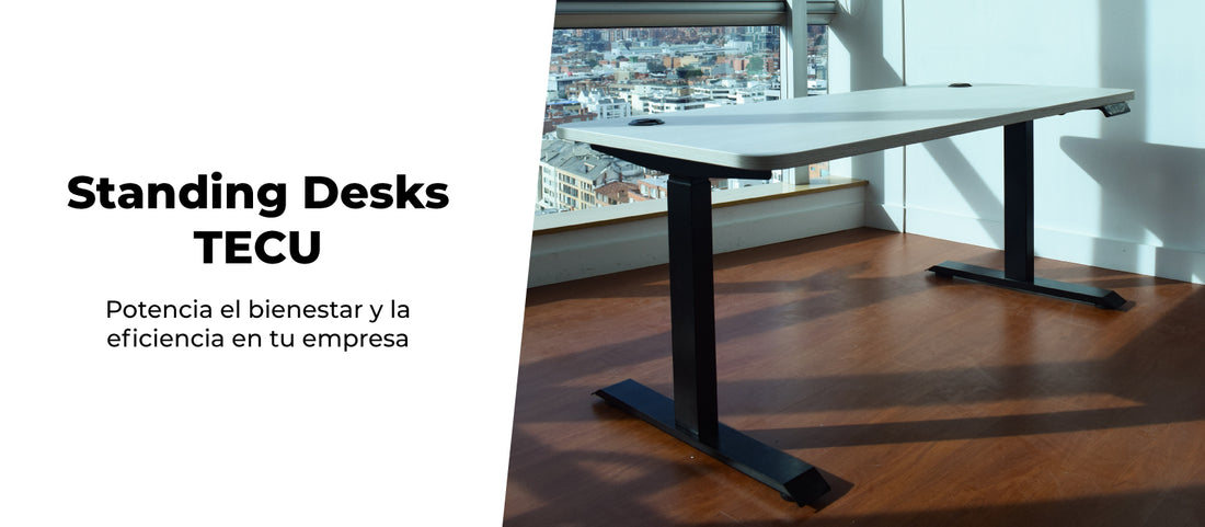 Standing Desks TECU: Potencia el bienestar y la eficiencia en tu empresa